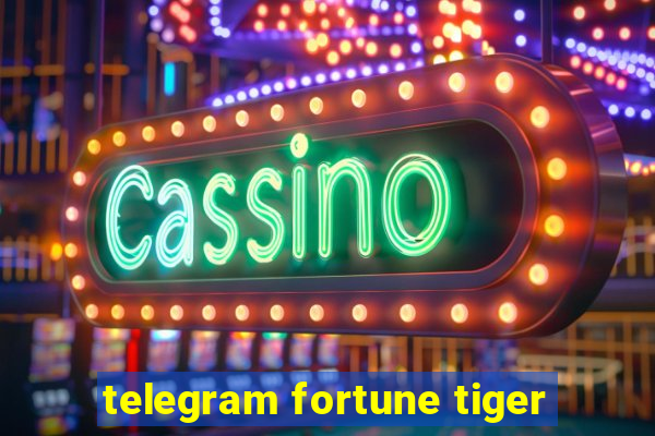 telegram fortune tiger